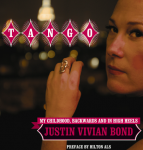 Tango - Mx. Justin Vivian Bond